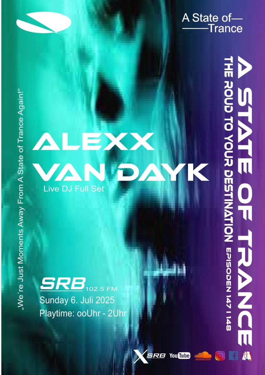 Alexx van Dayk - The Rud to Your Destination I Episoden 147 I 148 (6.Juli 2025)
